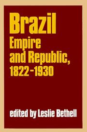 Cover of: Brazil: Empire and Republic, 18221930 (Cambridge History of Latin America)