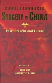 Cover of: Cardiothoracic Surgery in China: Past, Present and Future