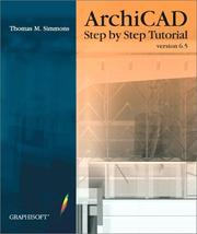 Cover of: ArchiCAD Step by Step Tutorial, version 6.5 by Thomas M. Simmons
