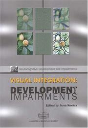 Cover of: Visual Integration: Development And Impairments (Neurocognitive Development and Impairments)