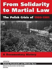 Cover of: From Solidarity to Martial Law: The Polish Crisis of 1980-1981: a Documentary History (National Security Archive Cold War Reader)