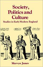 Cover of: Society, Politics and Culture: Studies in Early Modern England (Past and Present Publications)