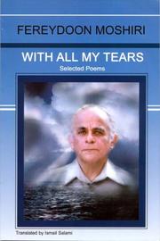 With All My Tears by Fereydoon Moshiri