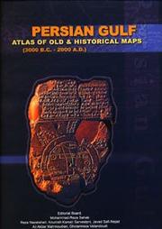 Cover of: Persian Gulf (Atlas Of Old & Historical Maps (3000 B.C. - 2000 A.D.), 1 and 2) by 