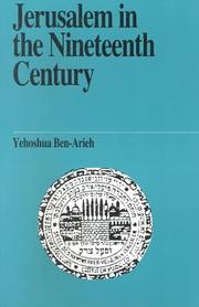 Jerusalem in the Nineteenth Century (Jewish Thought) by Yehoshua Ben-Arieh