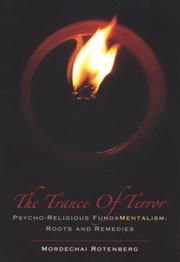 Cover of: The Trance of Terror Psycho-Religious FundaMentalism | Mordechai Rotenberg