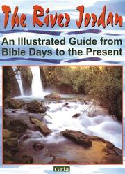 Cover of: The River Jordan: An Illustrated Guide from Bible Days to the Present