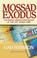 Cover of: Mossad Exodus; The Daring Undercover Rescue of the Lost Jewish Tribe