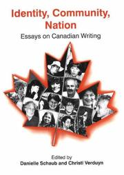 Cover of: Identity, Community, Nation: Essays on Canadian Writing (Canadian Studies Collection)