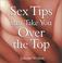 Cover of: Sex Tips That Take You Over the Top