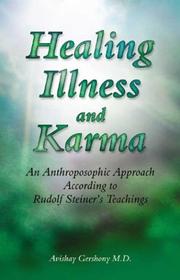 Cover of: Healing Illness and Karma: An Anthroposophic Approach According to Rudolph Steiner's Teachings