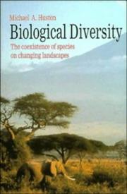 Cover of: Biological diversity by Michael A. Huston, Michael A. Huston