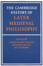 Cover of: The Cambridge History of Later Medieval Philosophy: From the Rediscovery of Aristotle to the Disintegration of Scholasticism, 11001600