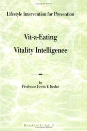 Lifestyle Intervention for Prevention Vit- a-Eating  Vol. 2   Vitality  Intelligence by Professor Ervin Y. Kedar