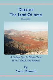 Discover The Land Of Israel by Yossi Maimon