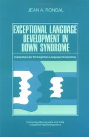 Cover of: Exceptional language development in Down syndrome: implications for the cognition-language relationship