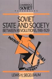 Cover of: Soviet state and society between revolutions, 1918-1929