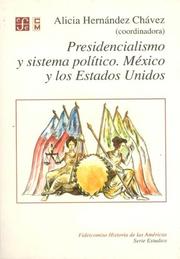 Cover of: Presidencialismo y Sistema Politico. Mexico y los Estados Unidos. by 
