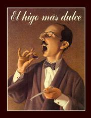 Cover of: El Higo Mas Dulce (Especiales de a la Orilla del Viento) (Especiales de a la Orilla del Viento) by Chris Van Allsburg, Francisco Segovia