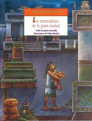 Cover of: Historias de mexico, volumen II: Los mercaderes de la gran ciudad / Las visiones de Yax-Pac by Laurette Sejourne