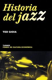 Cover of: Historia Del Jazz/ the History of Jazz (Noema) by Ted Gioia