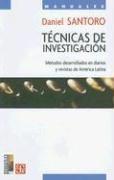 Cover of: Tecnicas de Investigacion: Metodos Desarrollados en Diarios y Revistas de America Latina (Coleccion Nuevo Periodismo)