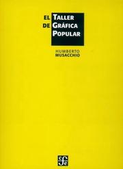 Cover of: El taller de grafica popular (Tezontle) by Humberto Musacchio