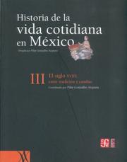 Cover of: Historia De La Vida Cotidiana En Mexico: El Siglo XVIII by Pilar Gonzalbo Aizpuru