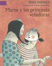 Cover of: Marte Y Las Princesas Voladoras / Mars and the Flying Princess by Maria Baranda