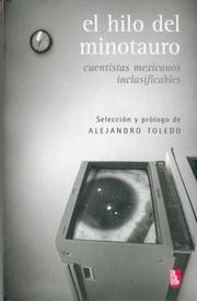 Cover of: El hilo del Minotauro. Cuentistas Mexicanos incalsificables (Biblioteca Universitaria De Bolsillo)