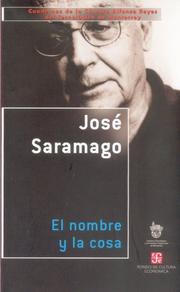 El Nombre Y La Cosa (Cuadernos De La Catedra De Alfonso Reyes) by José Saramago