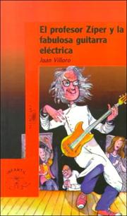 Cover of: El Profesor Ziper Y LA Fabulosa Guitarra Electrica (Infantil)