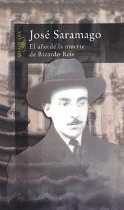 Cover of: El ano de la muerte de Ricardo Reis (Alfaguara) by José Saramago, José Saramago