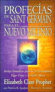 Cover of: Profecías Saint Germain para el nuevo milenio by Elizabeth Clare Prophet, Elizabeth Clare Prophet