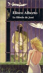 Cover of: La fábula de José by Eliseo Alberto