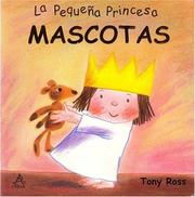 Cover of: Mascotas: La PequeÃ±a Princesa / Pets: Little Princess Board Books