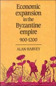 Cover of: Economic expansion in the Byzantine Empire, 900-1200 by Alan Harvey