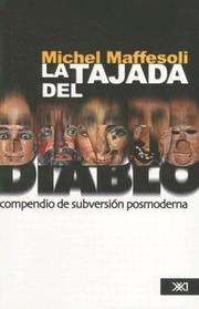 Cover of: La Tajada del Diablo: Compendio de Subversion Posmoderna