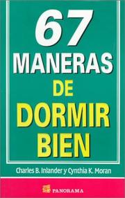 Cover of: 67 Maneras De Dormir Bien by Charles B. Inlander, Cynthia K. Moran