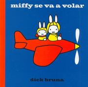 Cover of: Miffy Se Va a Volar