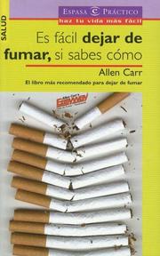 Cover of: Es Facil De Dejar De Fumar Si Sabes Como (Espasa Practico)