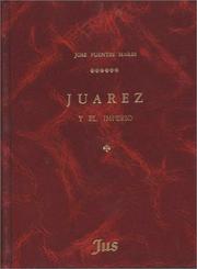 Cover of: Juárez y el Imperio by José Fuentes Mares