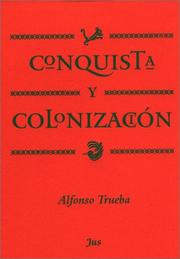 Cover of: Conquista y colonización by Alfonso Trueba