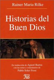 Cover of: Historias del buen Dios by Rainer Maria Rilke