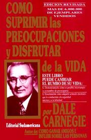 Cover of: Como Suprimir Las Preocupaciones Y Disfrutar De LA Vida by Dale Carnegie