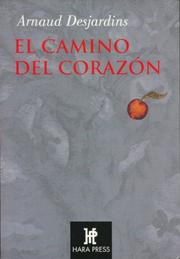 Cover of: El camino del corazon (Espiritualidad De Hoy) by Arnaud Desjardins