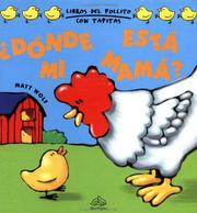 Cover of: Donde Mi Mama/Where Is My Mother? (Little Chick Series)