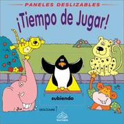 Cover of: Tiempo de Jugar!: Playtime!, Spanish Edition (Paneles deslizables)