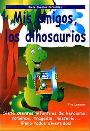 Cover of: Mis Amigos, los Dinosaurios (My Friends, the Dinosaurs)