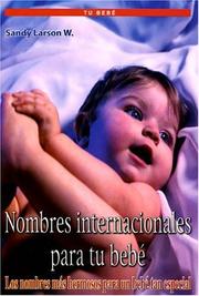 Cover of: Nombres Internacionales para tu Bebè (International Names for Baby, Spanish Edition) by Sandy Larson